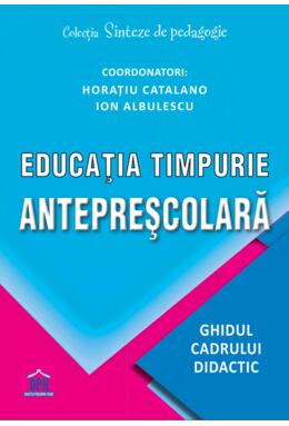 Copertă produs Educația timpurie antepreșcolară