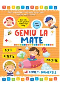 Copertă produs Geniu la mate &ndash; scrie, citește, joacă-te, să scriem numerele (Vol. 1)