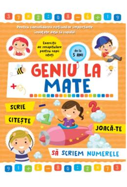 Copertă produs Geniu la mate &ndash; scrie, citește, joacă-te, să scriem numerele (Vol. 1)