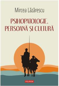 Copertă produs Psihopatologie, persoană şi cultură