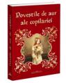 Copertă produs Poveştile de aur ale copilăriei - thumb 1