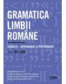 Copertă produs Gramatica limbii rom&acirc;ne. Exerciții &ndash; antrenament și performanță. Clasele VII-VIII - thumb 1