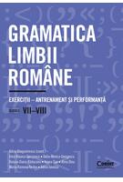 Imagine produs Gramatica limbii rom&acirc;ne. Exerciții &ndash; antrenament și performanță. Clasele VII-VIII