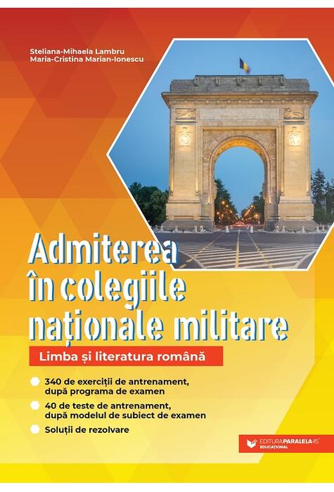 Copertă produs Admiterea &icirc;n colegiile naționale militare &ndash; Limba și literatura rom&acirc;nă