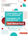 Copertă produs Concursul de titularizare și examenul de definitivat &bull; Matematică - thumb 1