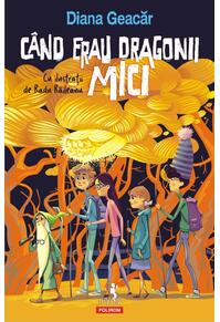 Copertă produs Când erau dragonii mici