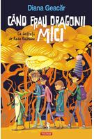 C&acirc;nd erau dragonii mici