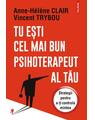 Copertă produs Tu eşti cel mai bun psihoterapeut al tău - thumb 1