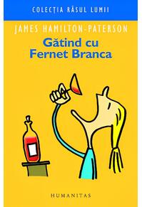 Copertă produs Gătind cu Fernet Branca