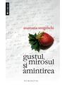 Copertă produs Gustul, mirosul şi amintirea - thumb 1