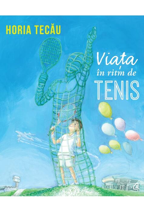 Copertă produs Viața &icirc;n ritm de tenis