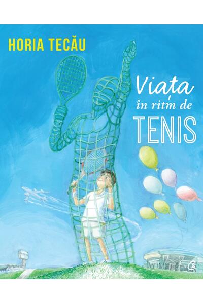 Viața &icirc;n ritm de tenis
