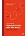 Copertă produs Continuă drumul către tine &icirc;nsuți - thumb 1