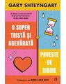 Copertă produs O super tristă și adevărată poveste de iubire - thumb 1