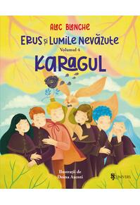 Copertă produs Karagul. Erus și Lumile Nevăzute (Vol. 4)