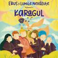Copertă produs Karagul. Erus și Lumile Nevăzute (Vol. 4) - gallery small 