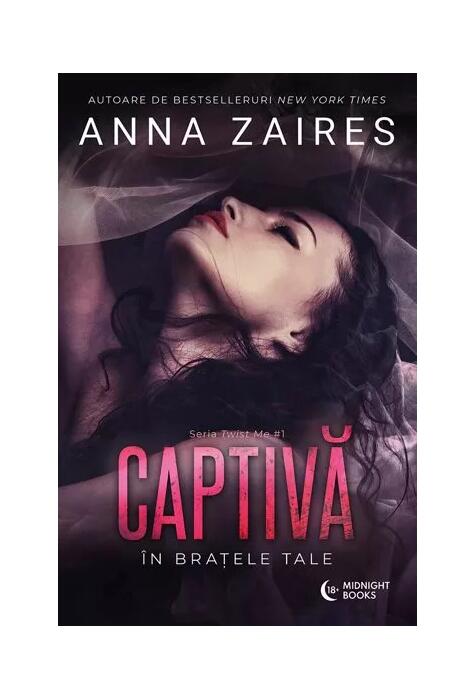 Copertă produs Captivă &icirc;n brațele tale (Vol. 1)