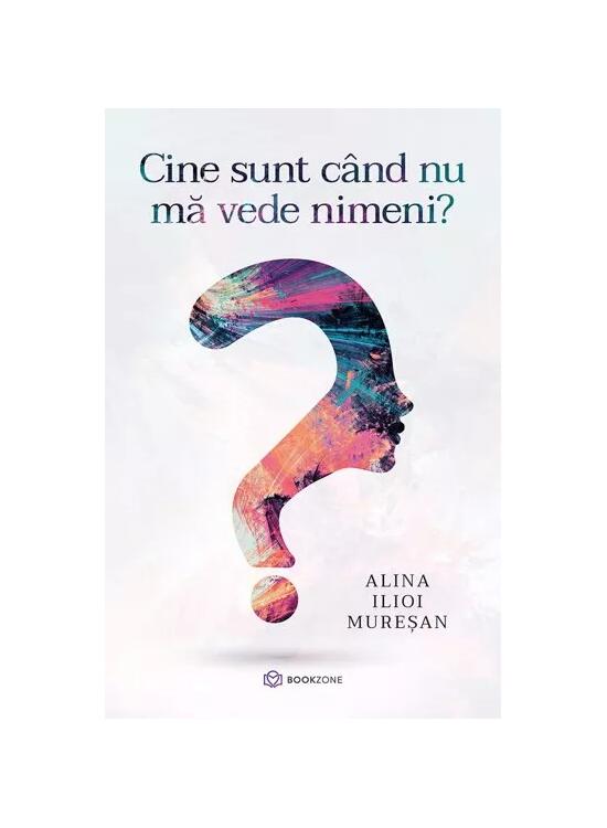 Copertă produs Cine sunt c&acirc;nd nu mă vede nimeni? - gallery big 1