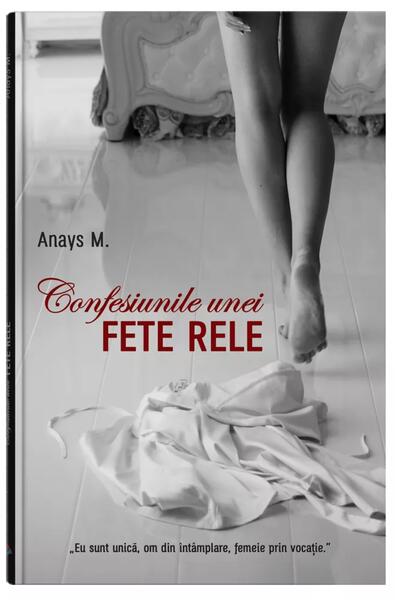 Confesiunile unei fete rele (Vol. 1)