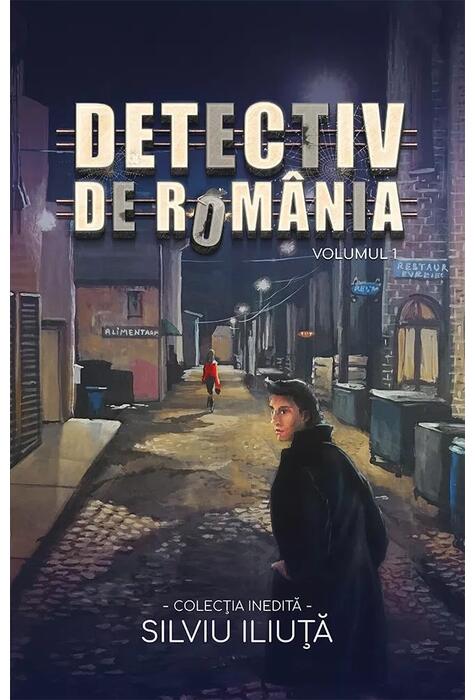 Copertă produs Detectiv de Rom&acirc;nia (Vol. 1)