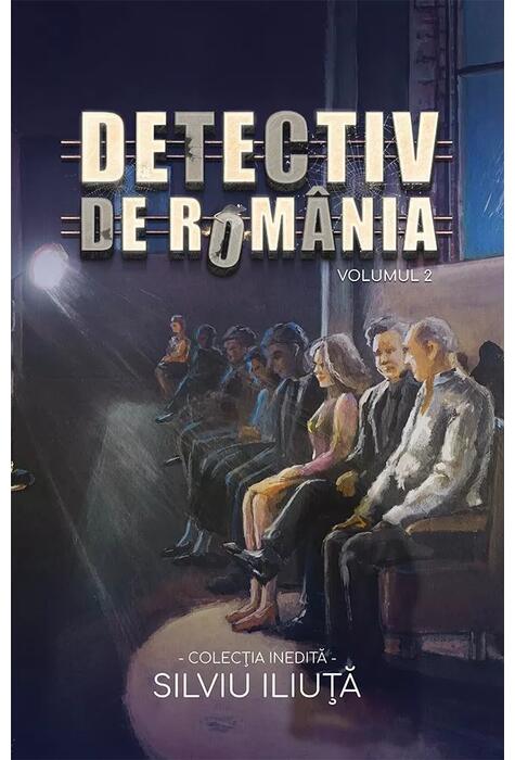 Copertă produs Detectiv de Rom&acirc;nia (Vol. 2)