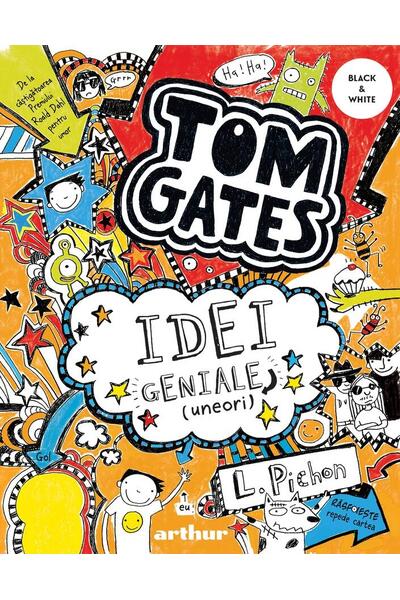 Idei geniale [uneori]. Tom Gates (Vol. 4)