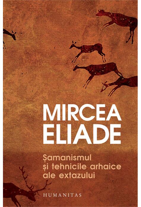 Copertă produs Șamanismul și tehnicile arhaice ale extazului