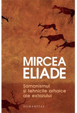 Copertă produs Șamanismul și tehnicile arhaice ale extazului