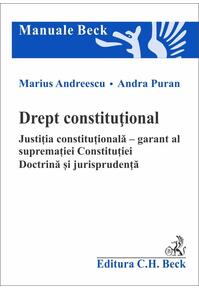 Copertă produs Drept constituțional. Justiția constituțională – garant al supremației Constituției