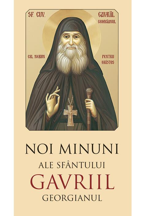 Copertă produs Noi minuni ale Sf&acirc;ntului Gavriil Georgianul
