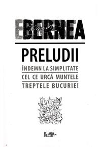 Copertă produs Preludii: &Icirc;ndemn la simplitate. Cel ce urcă muntele. Treptele bucuriei