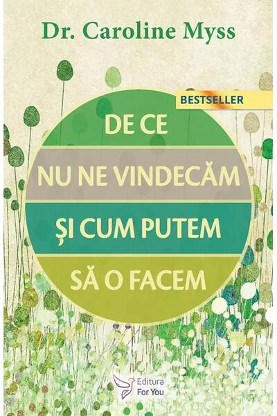 De ce nu ne vindecăm și cum putem să o facem?
