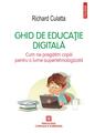Copertă produs Ghid de educaţie digitală - thumb 1