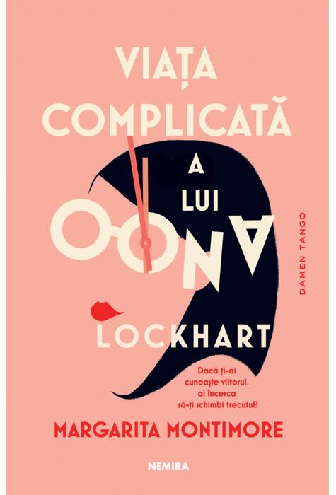 Copertă produs Viața complicată a lui Oona Lockhart