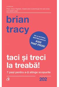 Copertă produs Taci și treci la treabă!