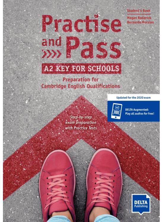 Copertă produs Practise and Pass A2 Key for Schools (Revised 2020 Exam). Student&rsquo;s Book + Delta Augmented + Online Activities - gallery big 1