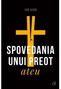 Copertă produs Spovedania unui preot ateu