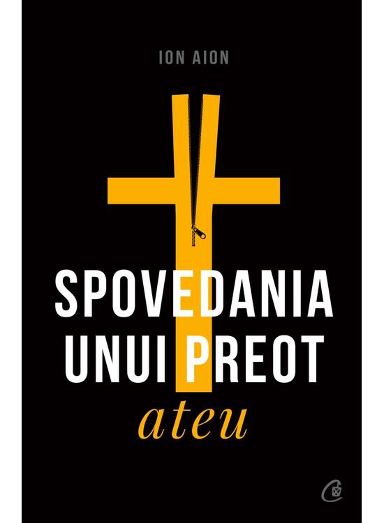 Copertă produs Spovedania unui preot ateu - gallery big 1