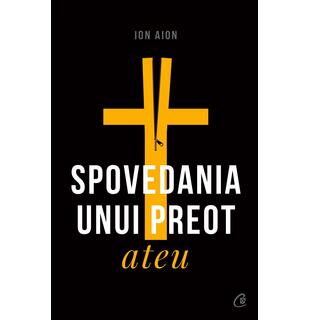 Spovedania unui preot ateu