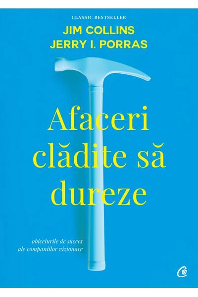 Afaceri clădite să dureze