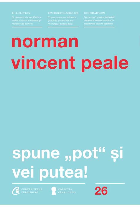 Copertă produs Spune pot şi vei putea!