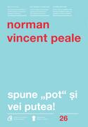 Spune pot şi vei putea!