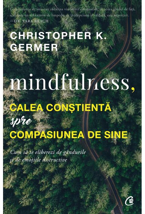 Copertă produs Mindfulness, calea conștientă spre compasiunea de sine