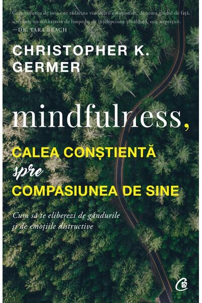 Mindfulness, calea conștientă spre compasiunea de sine