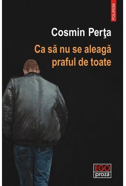 Copertă produs Ca să nu se aleagă praful de toate