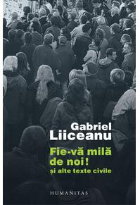 Copertă produs Fie-vă milă de noi!