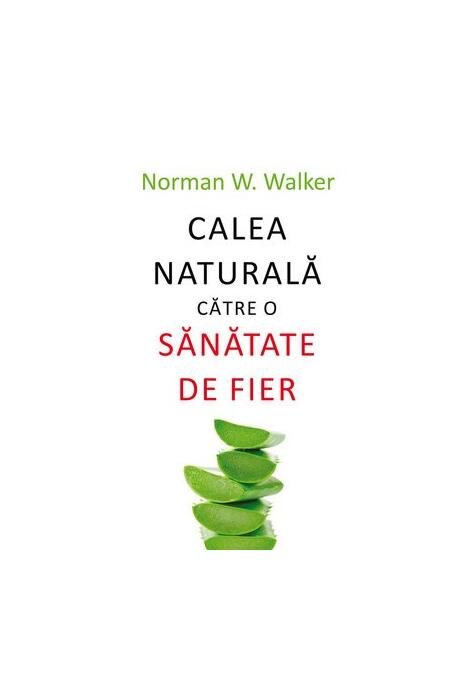 Copertă produs Calea naturală către o sănătate de fier