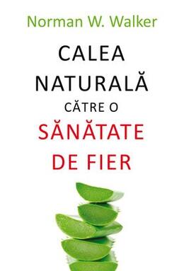 Copertă produs Calea naturală către o sănătate de fier