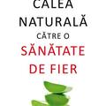 Copertă produs Calea naturală către o sănătate de fier - gallery small 