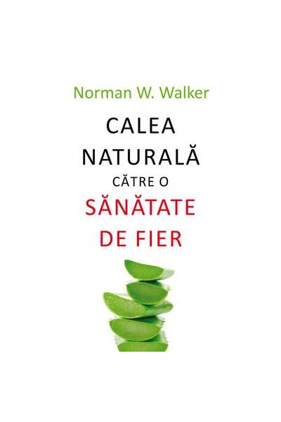 Calea naturală către o sănătate de fier
